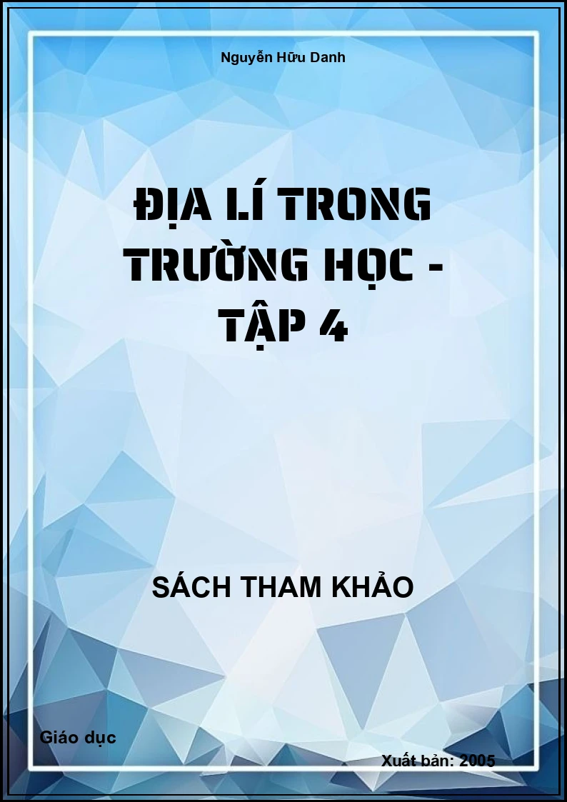 Địa Lí Trong Trường Học - Tập 4