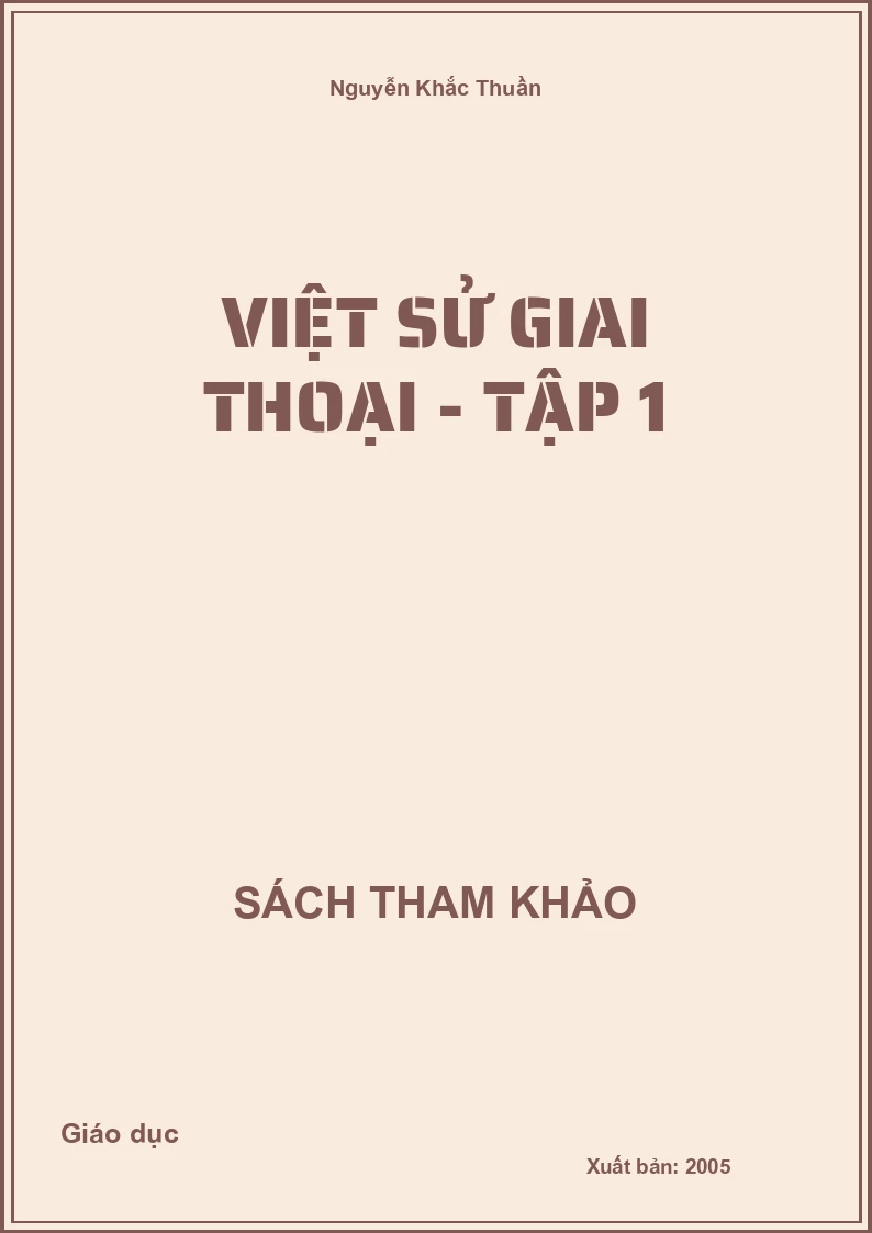 Việt Sử Giai Thoại - Tập 1
