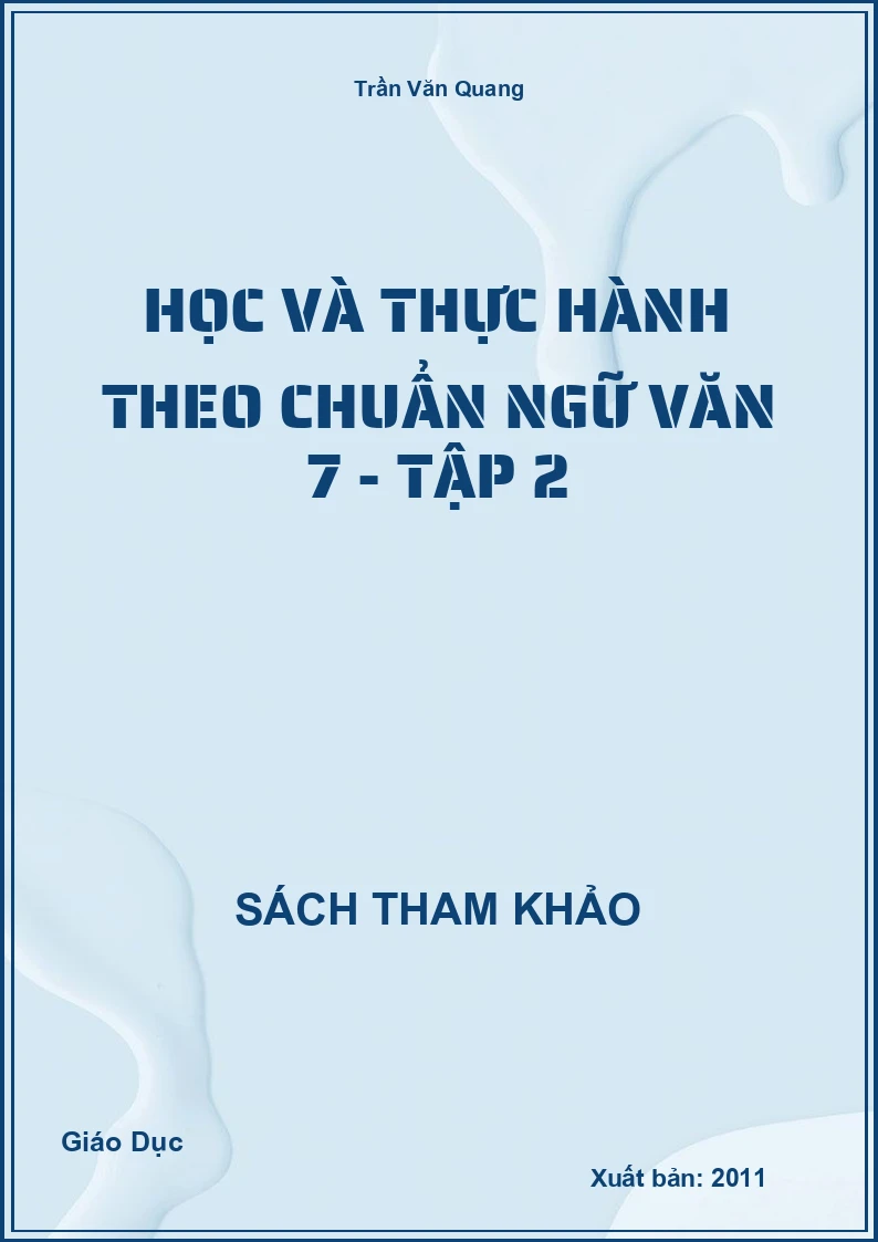Học Và Thực Hành Theo Chuẩn Ngữ Văn 7 - Tập 2