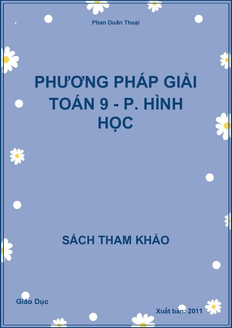Phương Pháp Giải Toán 9 - P. Hình Học