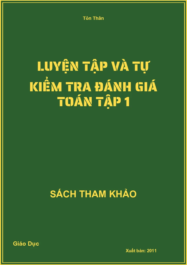 Luyện Tập Và Tự Kiểm Tra Đánh Giá Toán Tập 1