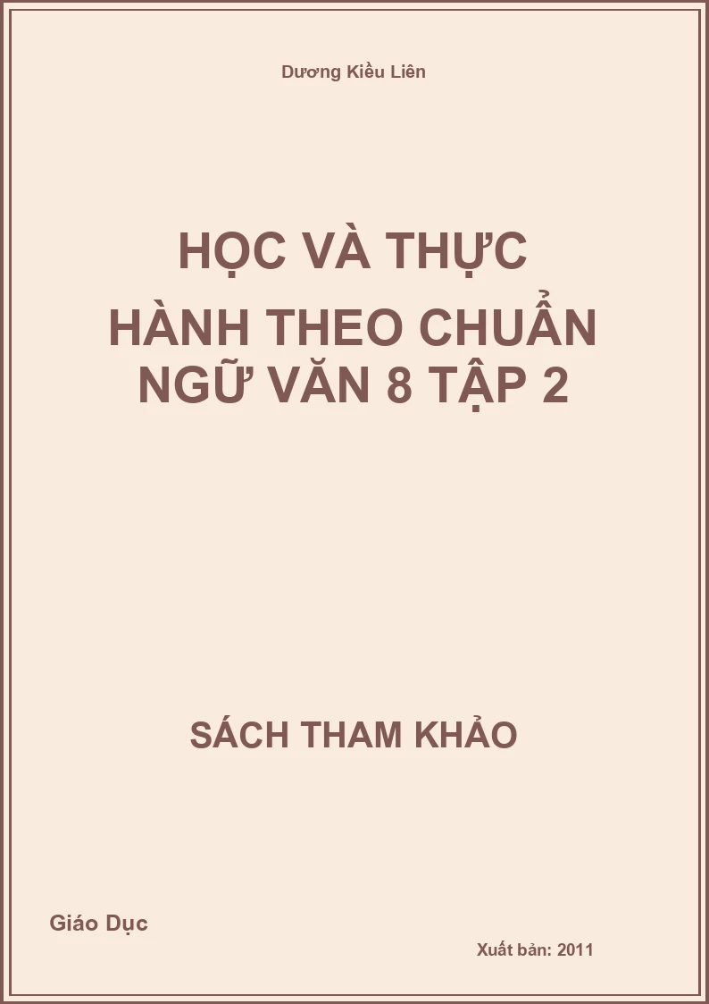 Học Và Thực Hành Theo Chuẩn Ngữ Văn 8 Tập 2