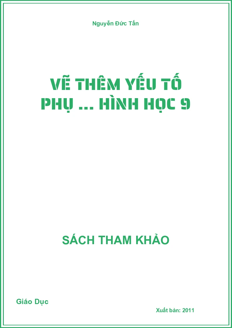 Vẽ Thêm Yếu Tố Phụ ... Hình Học 9
