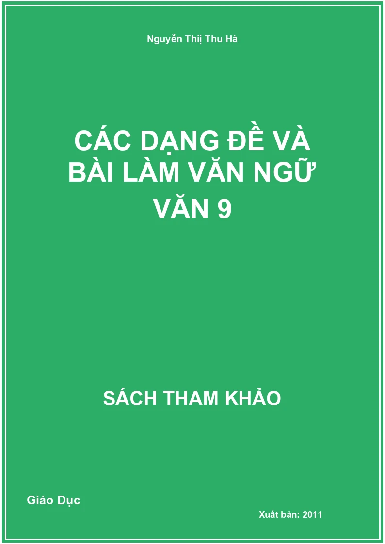 Các Dạng Đề Và Bài Làm Văn Ngữ Văn 9