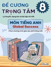 Đề cương trọng tâm Tiếng Anh 8 Global Success
