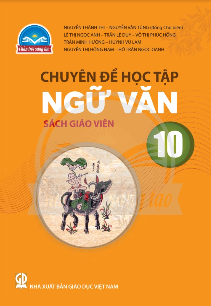 Sách giáo viên Chuyên đề học tập Ngữ văn 10 - Chân trời sáng tạo