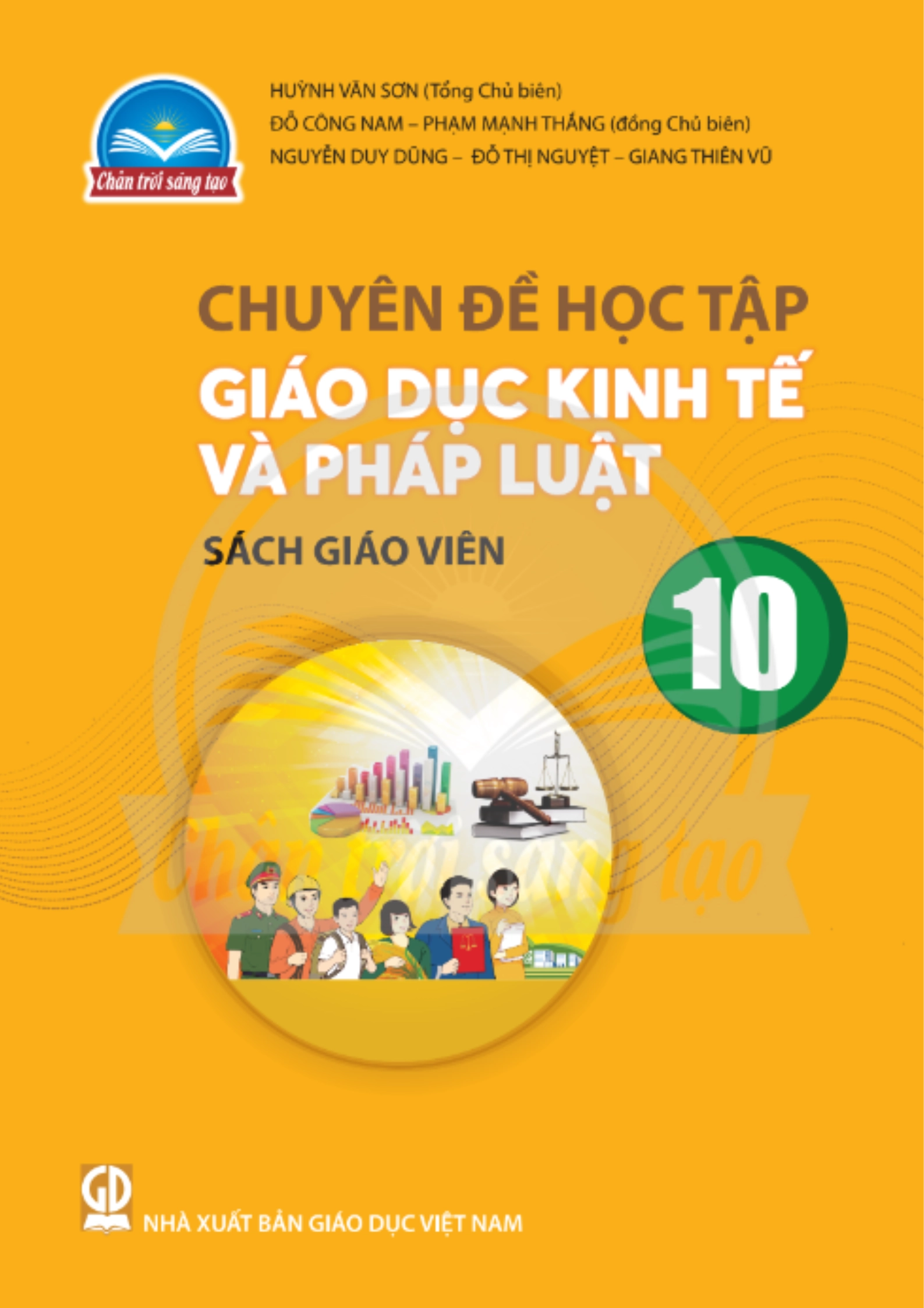 Sách giáo viên Chuyên Đề Học Tập Giáo Dục Kinh Tế Và Pháp Luật 10 – Chân trời sáng tạo