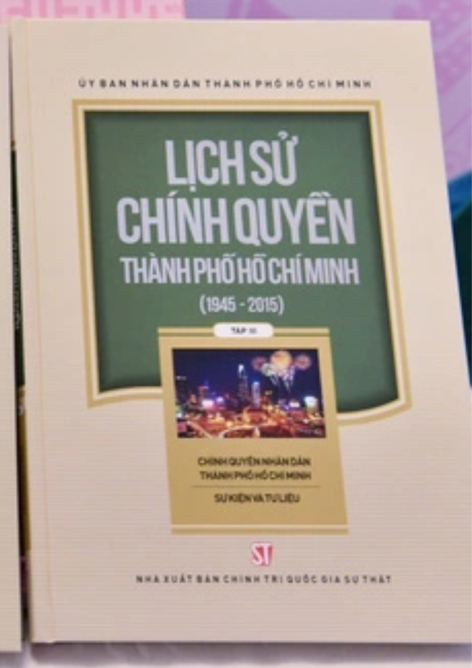 Lịch sử chính quyền thành phố Hồ Chí Minh - Tập 3