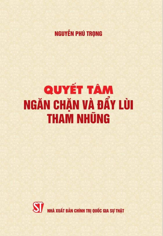 Quyết tâm ngăn chặn và đẩy lùi tham nhũng