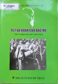 Những câu chuyện về Bác Hồ - Tết và xuân của Bác Hồ