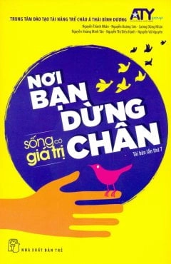 Sống có giá trị - Nơi bạn dừng chân