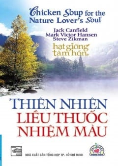Chicken for the nature lover's soul - Thiên nhiên liều thuốc nhiệm màu