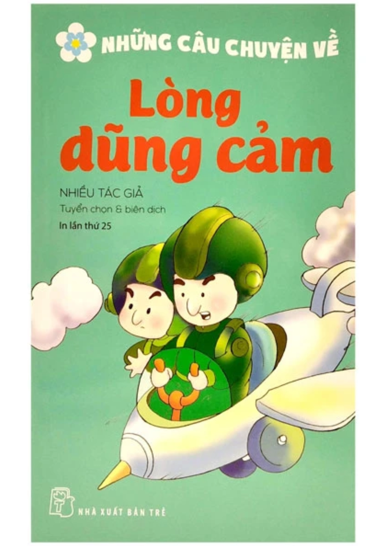 Những câu chuyện về lòng dũng cảm