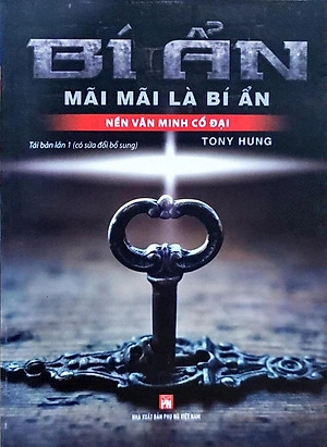 Bí ẩn mãi mãi là bí ẩn - Nền văn minh cổ đại
