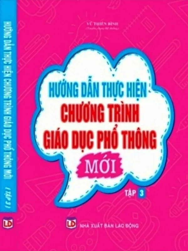 Hướng dẫn thực hiện chương trình giáo dục phổ thông mới - Tập 3