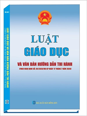 Luật Giáo Dục và văn bản hướng dẫn thi hành