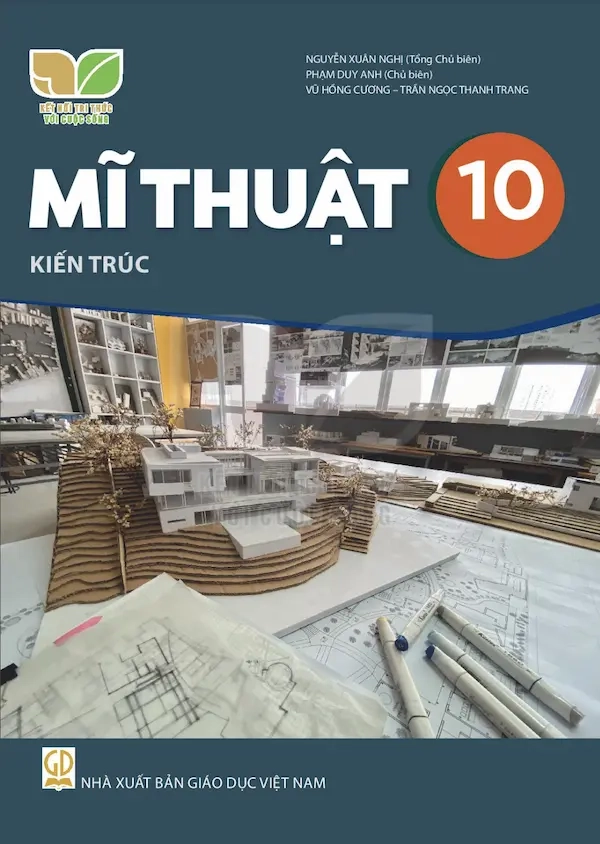 Sách giáo khoa Mĩ thuật 10 Kiến trúc - Kết nối tri thức