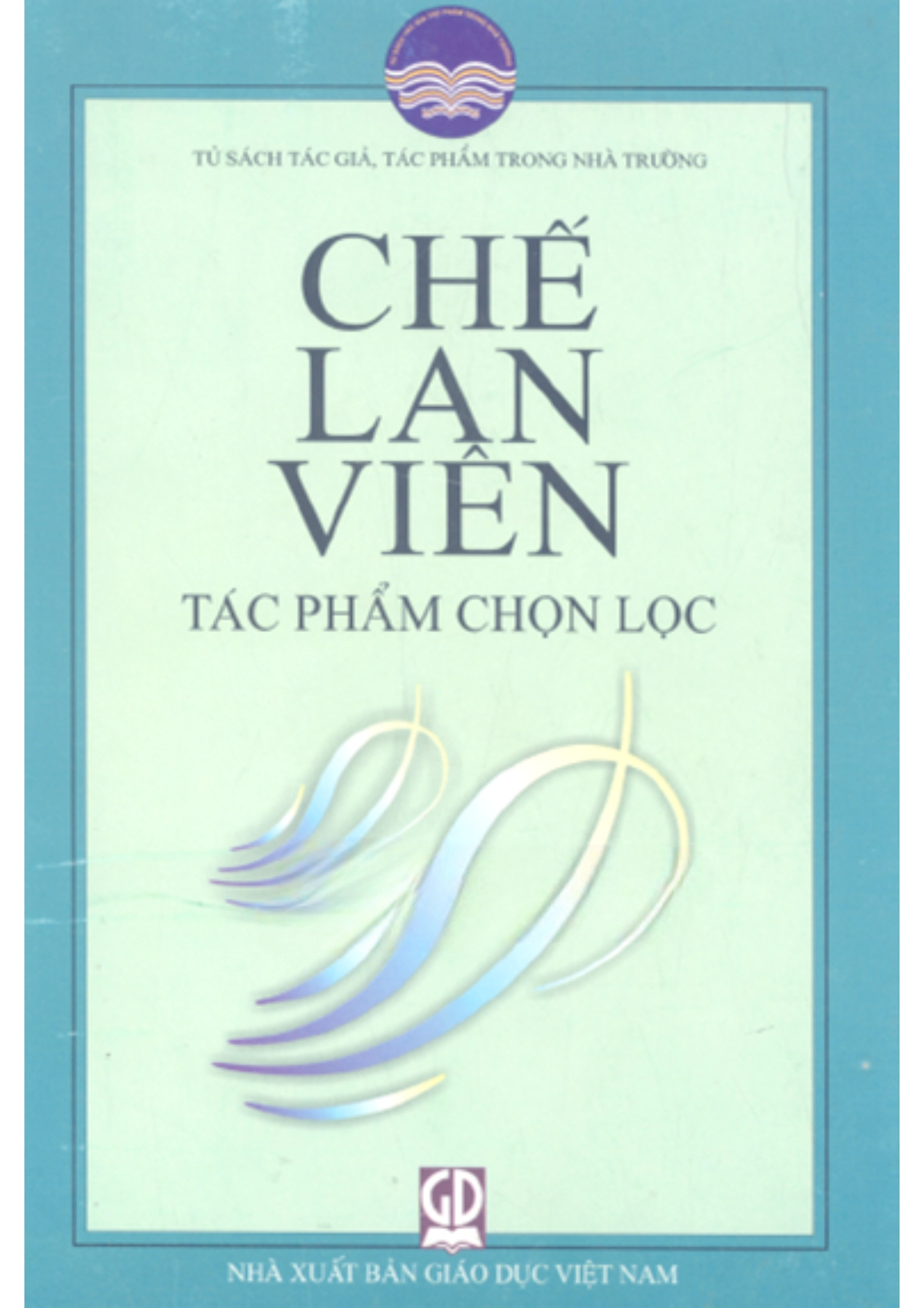 Chế Lan Viên - tác phẩm chọn lọc