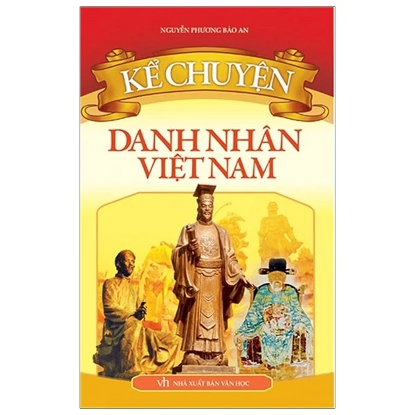 Kể chuyện Danh Nhân Việt Nam