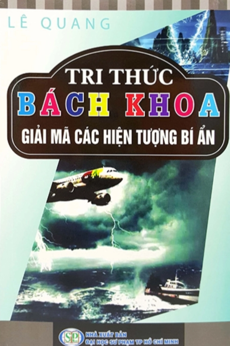 Tri thức bách khoa - Giải mã các hiện tượng bí ẩn
