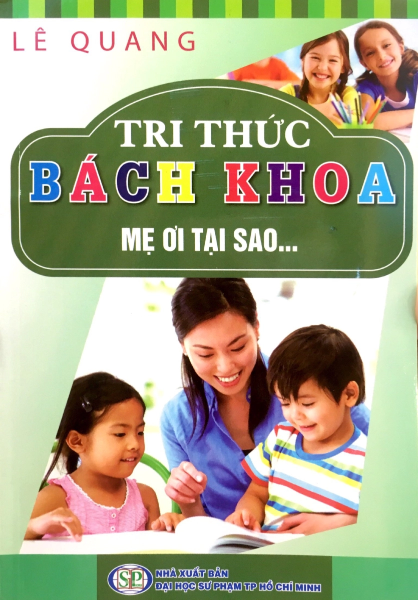 Tri thức bách khoa - Mẹ ơi tại sao