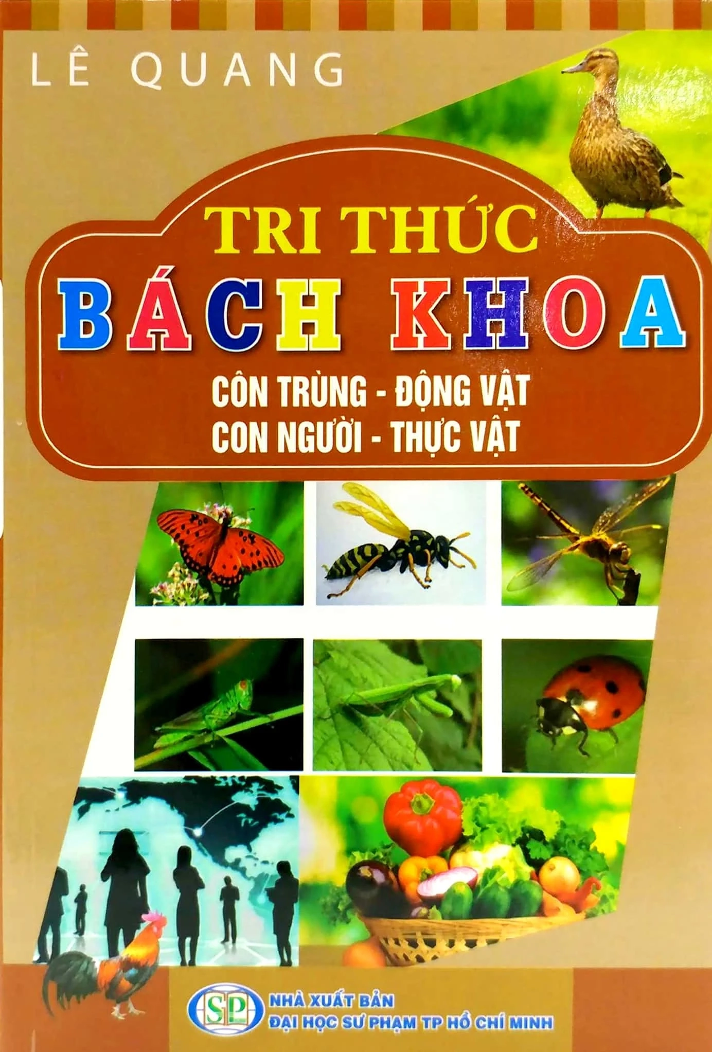 Tri thức bách khoa: Côn trùng - Động vật - Con người - Thực vật