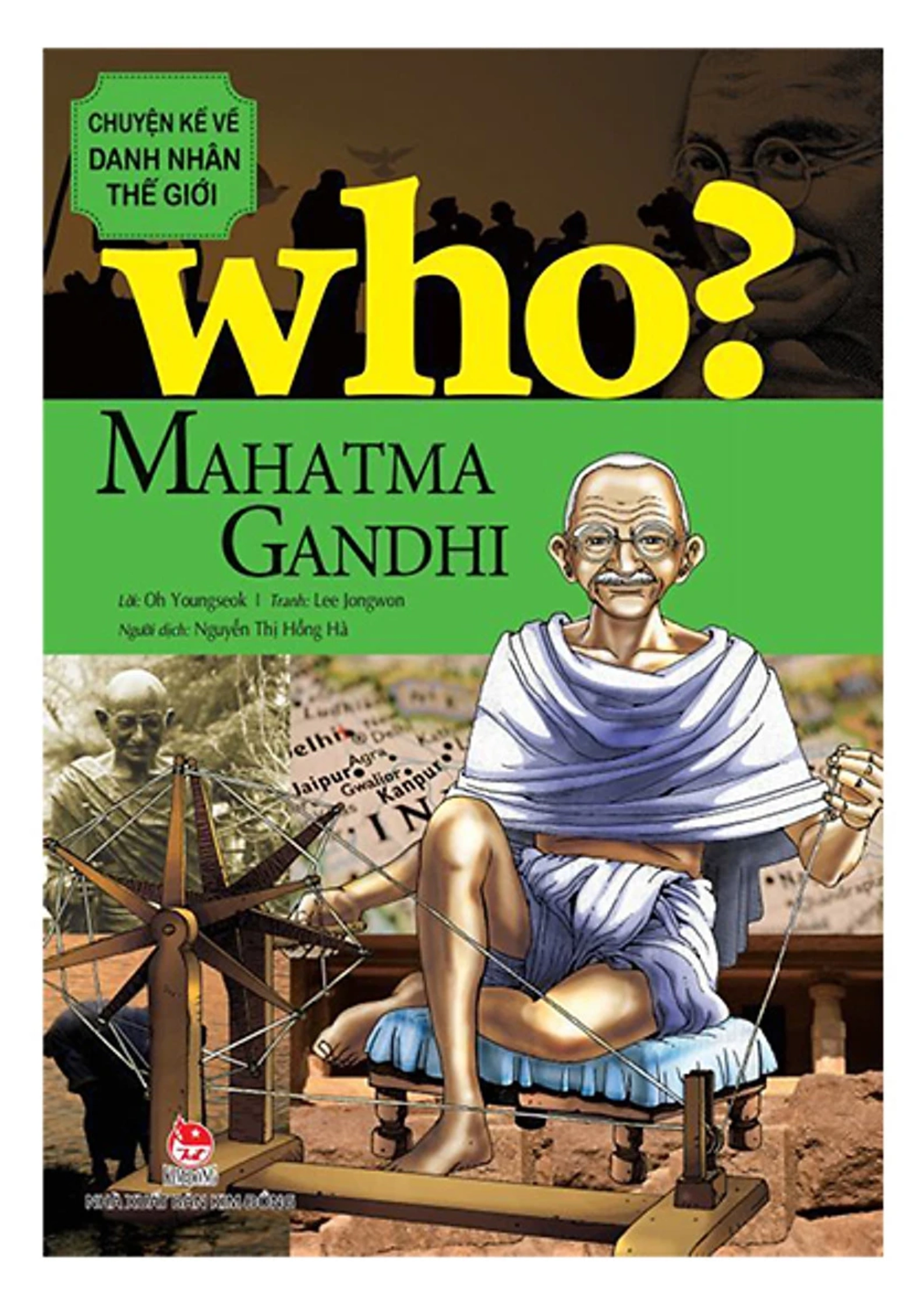 Chuyện kể về danh nhân thế giới - Mahatma Gandhi