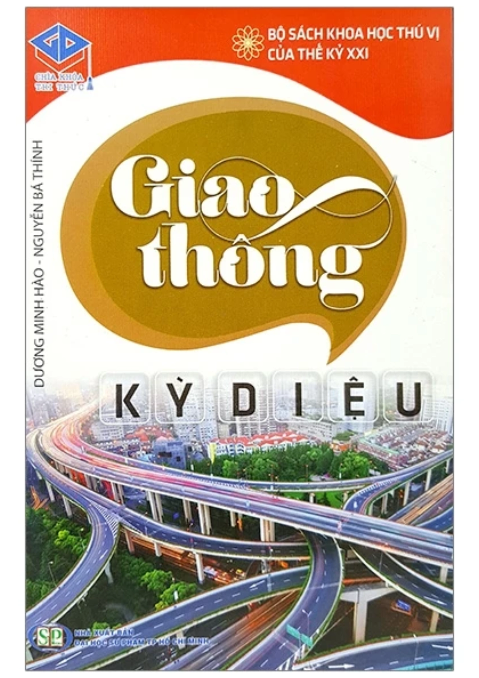 Bộ sách khoa học thú vị của thế kỷ XXI - Giao thông kỳ diệu