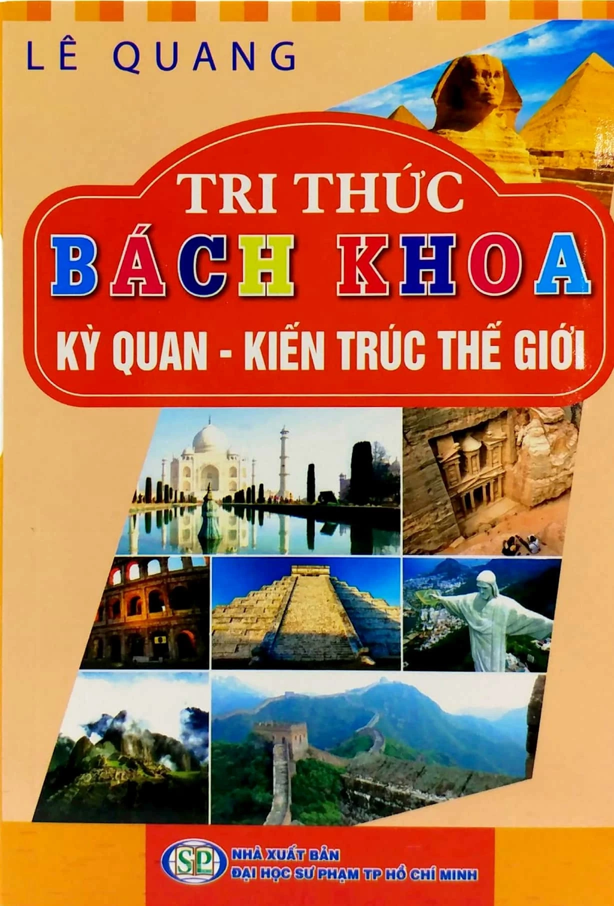 Tri thức bách khoa - Kỳ quan - kiến trúc thế giới