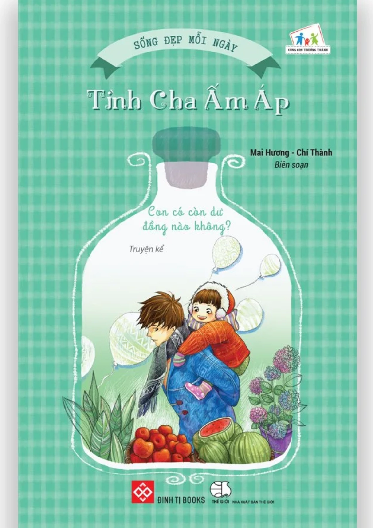 Sống đẹp mỗi ngày: Tình cha ấm áp - Con có còn dư đồng nào không?