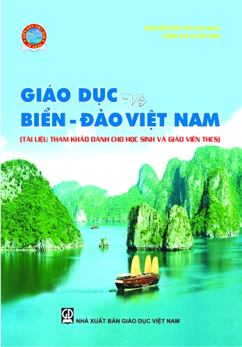 Giáo dục về Biển - Đảo Việt Nam (dành cho HS và giáo viên THCS)