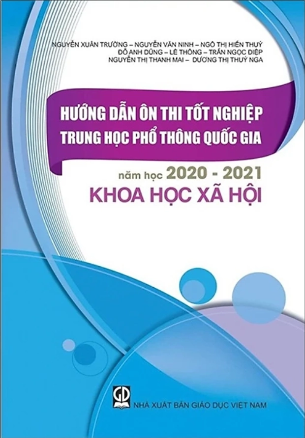 Hướng dẫn ôn thi tốt nghiệp THPT Quốc gia năm học 2020 - 2021 các môn Khoa Học Xã Hội