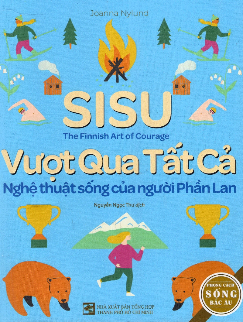 Sisu: Vượt qua tất cả - Nghệ thuật sống của người Phần Lan