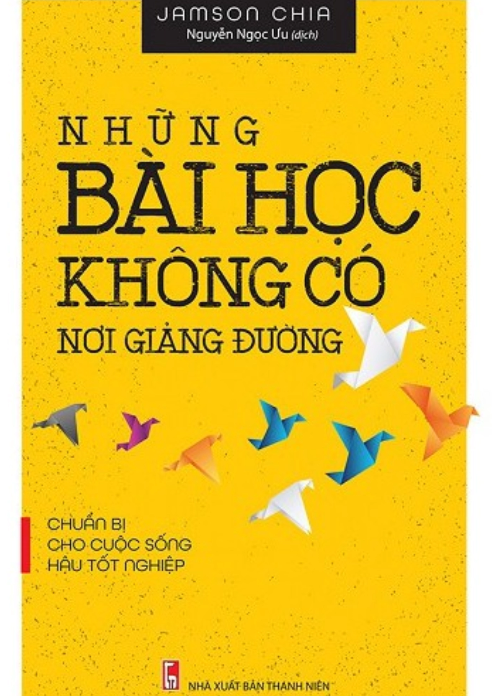Những bài học không có nơi giảng đường