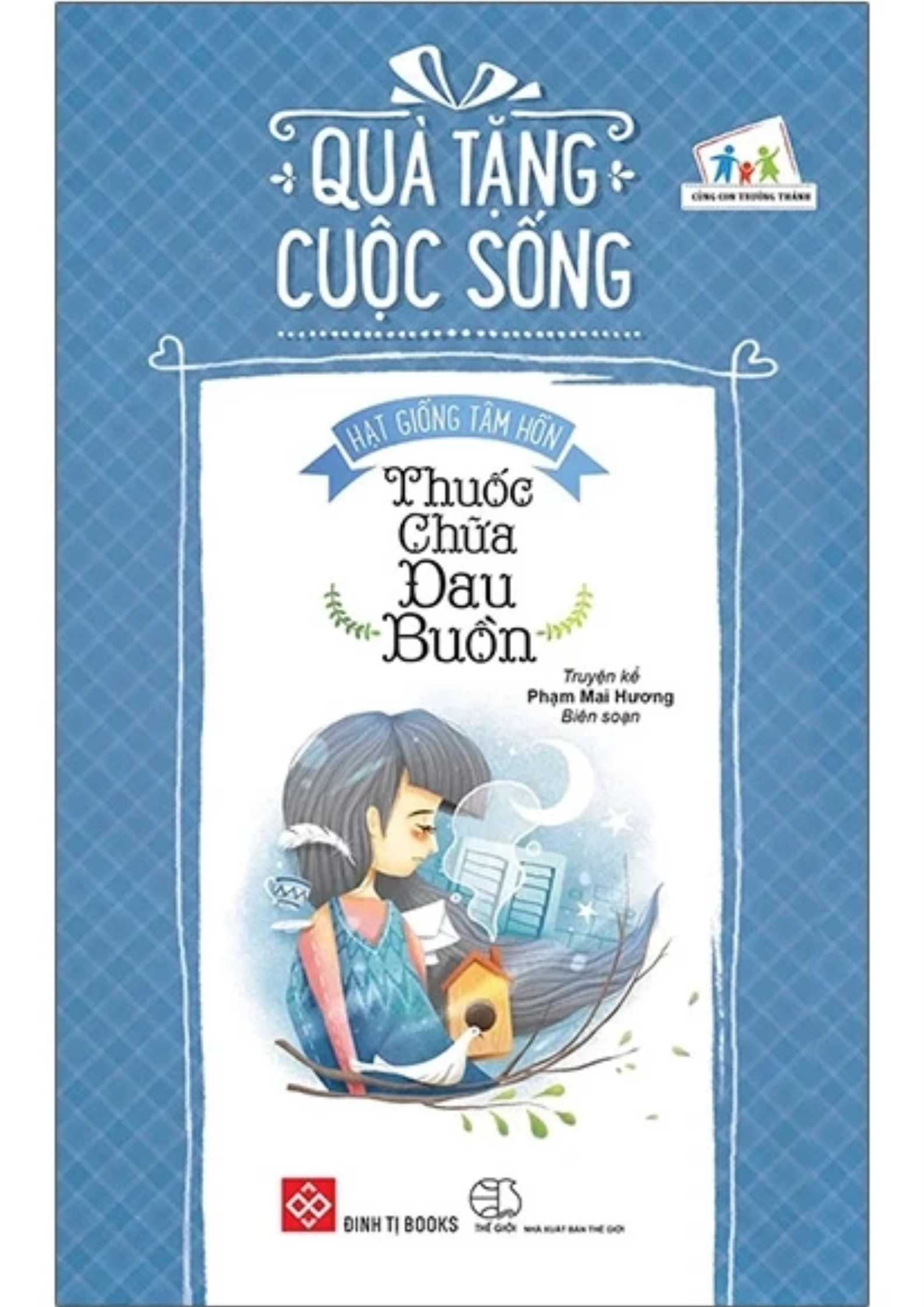 Quà tặng cuộc sống - Thuốc chữa đau buồn
