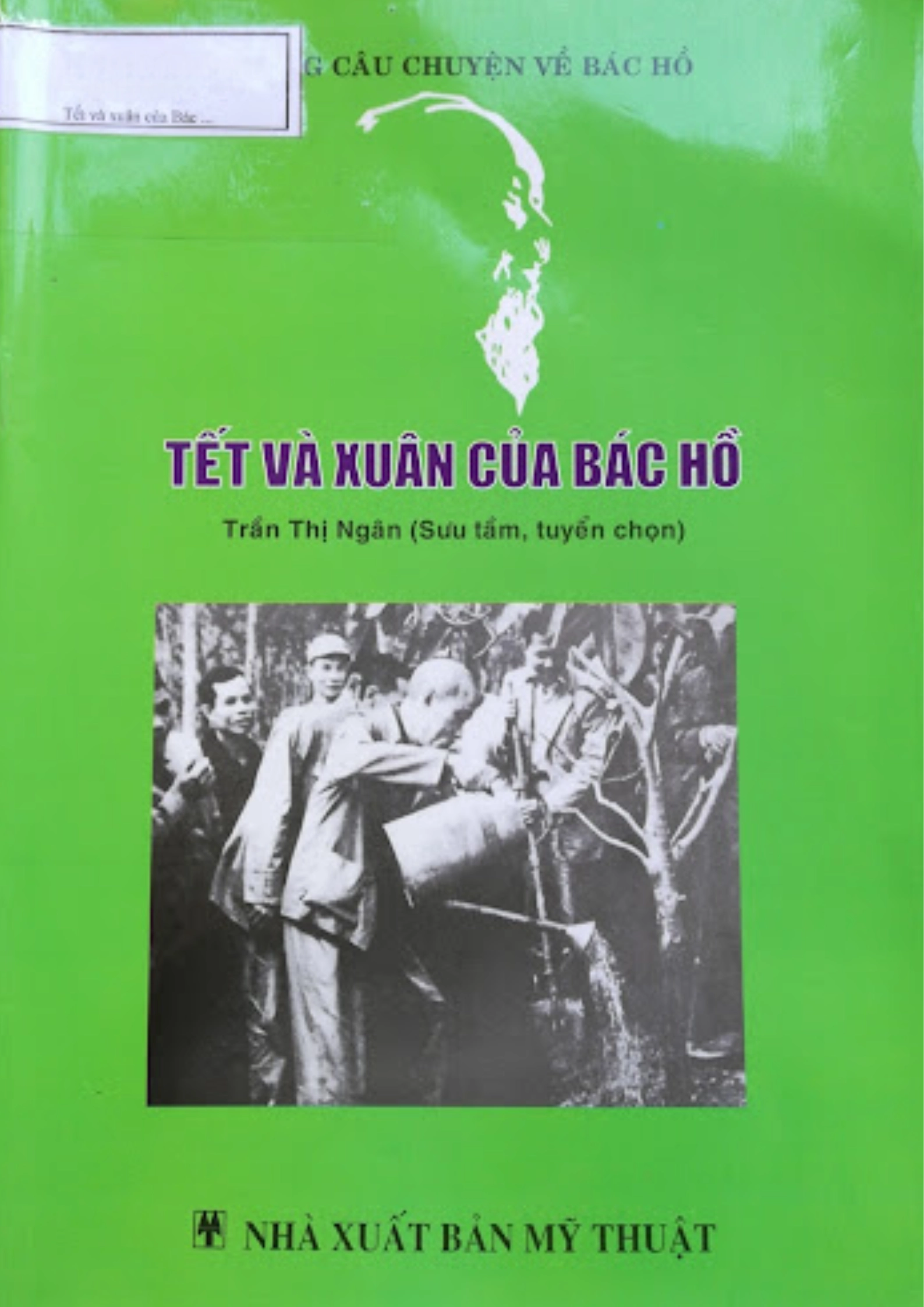 Những câu chuyện về Bác Hồ - Tết và xuân của bác Hồ