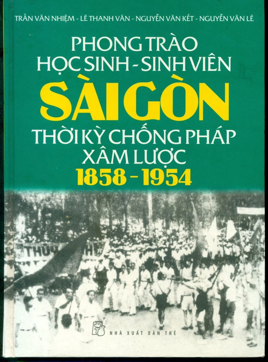 Phong trào học sinh - sinh viên Sài Gòn thời kỳ chống Pháp xâm lược 1858 - 1954
