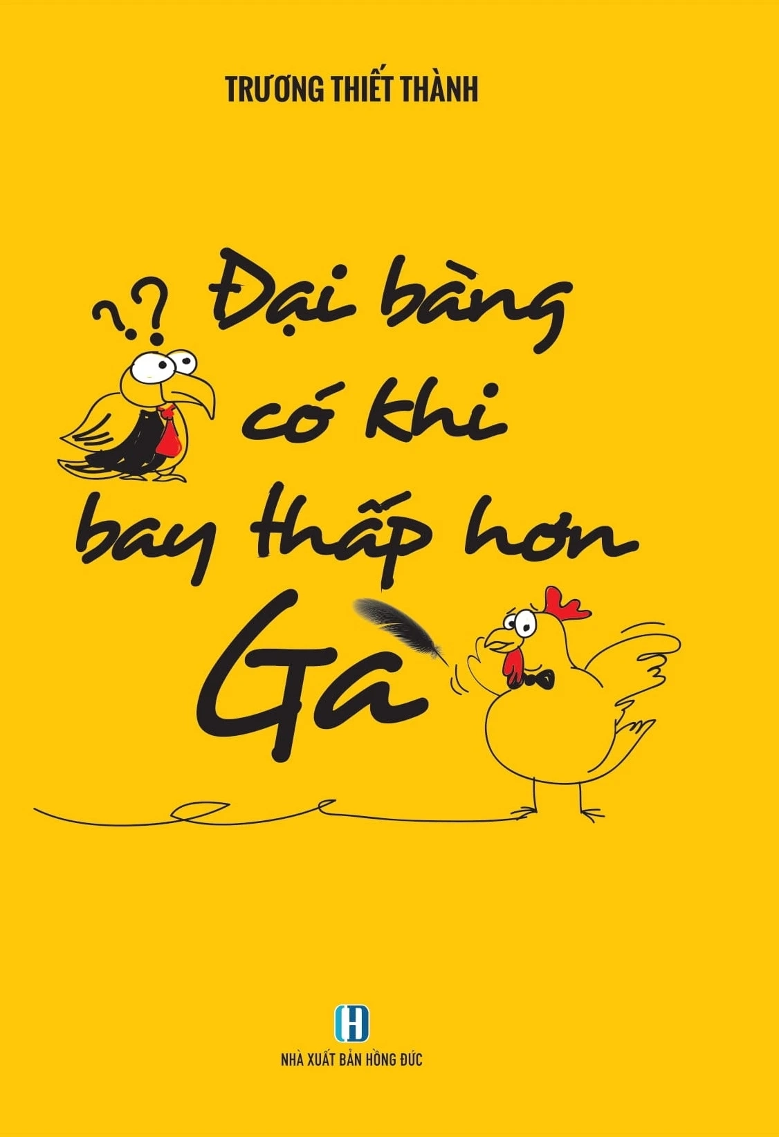 Đại bàng có khi bay thấp hơn gà