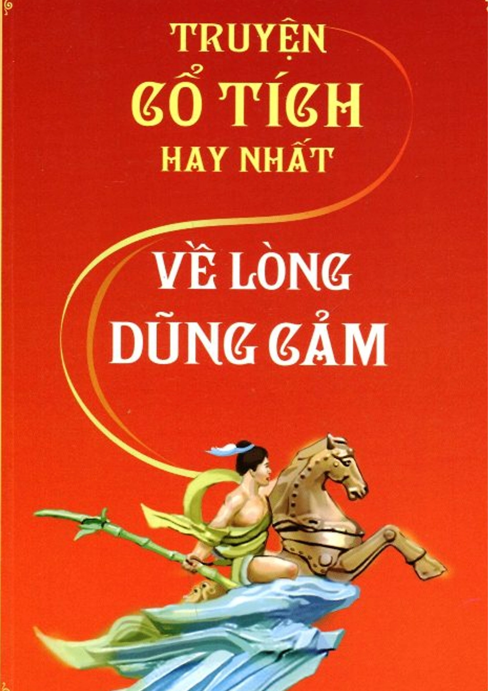Truyện cổ tích hay nhất về lòng dũng cảm