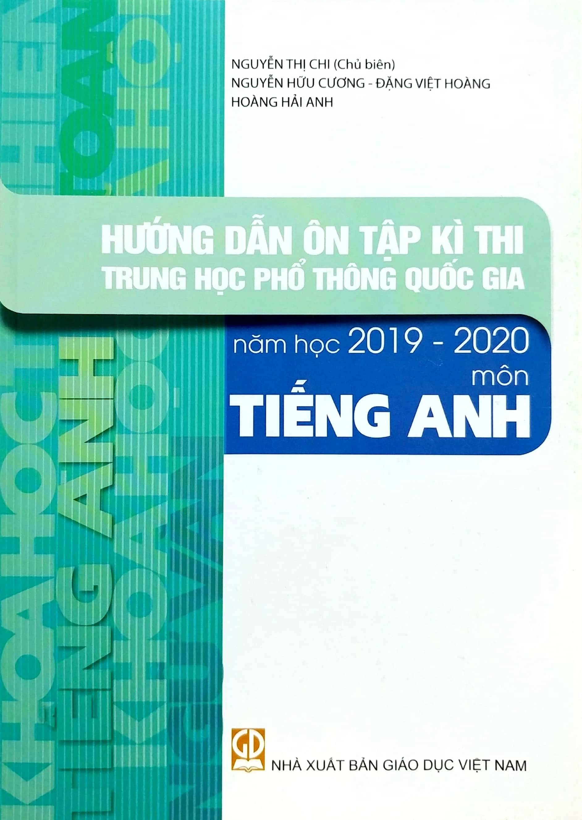 Hướng dẫn ôn tập kì thi THPT Quốc Gia năm học 2019 - 2020 môn Tiếng Anh