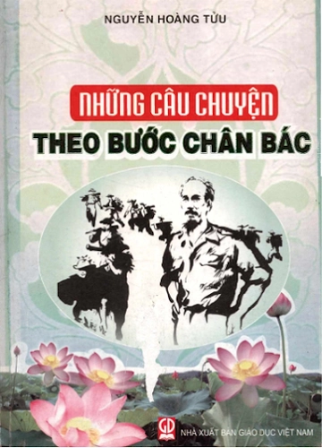 Những câu chuyện theo bước chân Bác