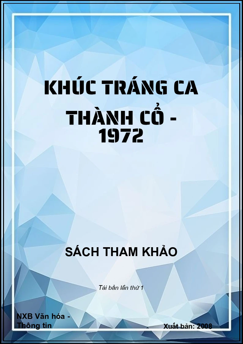 Khúc tráng ca thành cổ - 1972