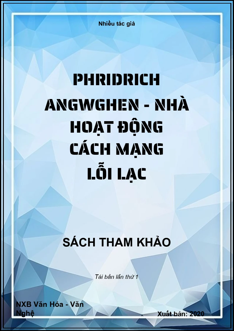 Phridrich Angwghen - Nhà hoạt động cách mạng lỗi lạc
