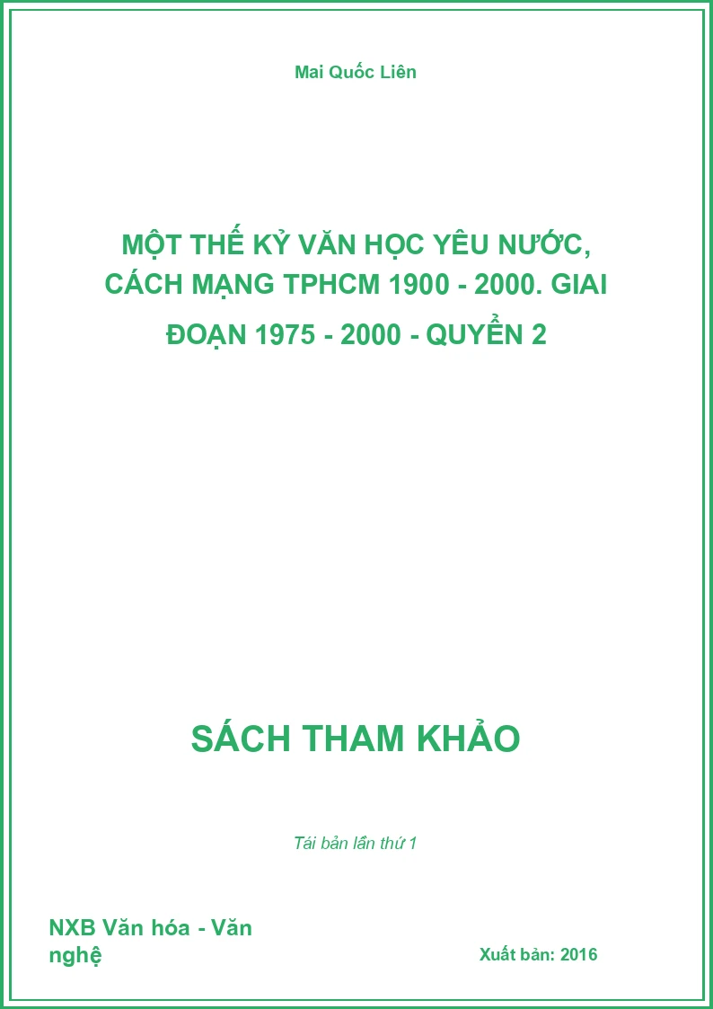 Một thế kỷ văn học yêu nước, cách mạng TPHCM 1900 - 2000. Giai đoạn 1975 - 2000 - Quyển 2