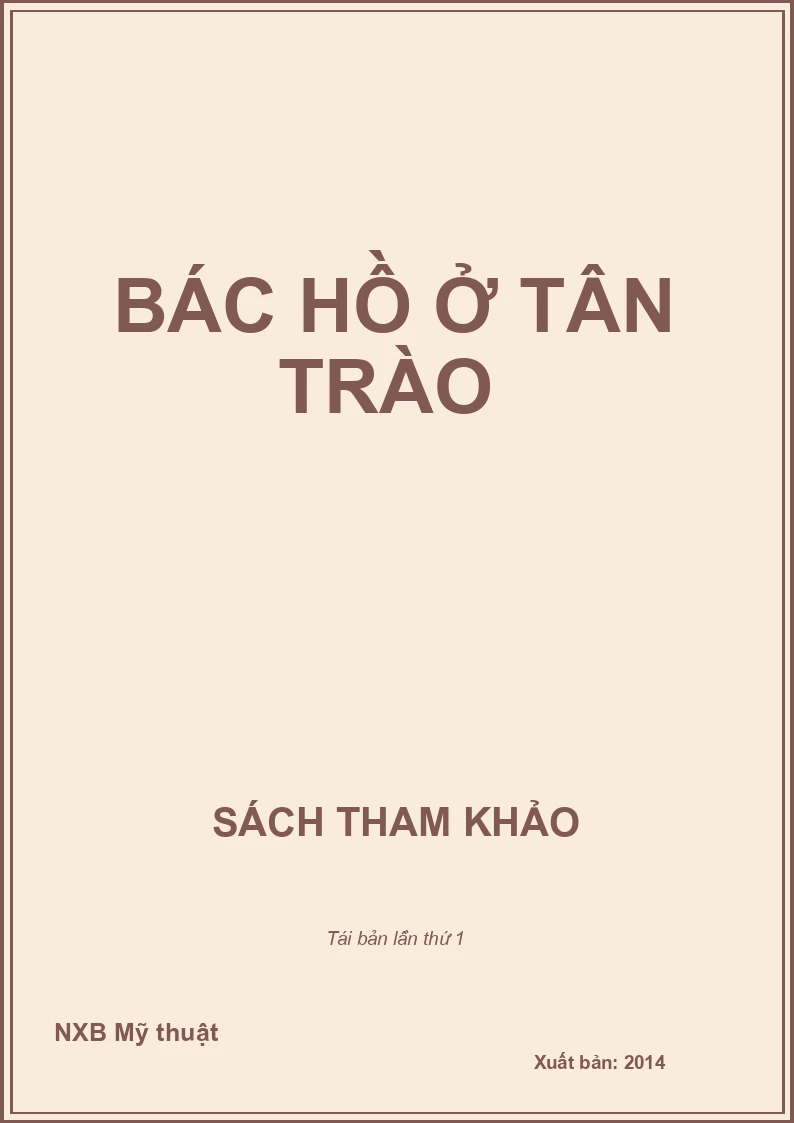 Bác Hồ ở Tân Trào 