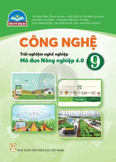 Sách giáo khoa Công Nghệ 9 - Trải nghiệm nghề nghiệp - Mô đun Nông nghiệp 4.0: Chân Trời Sáng Tạo