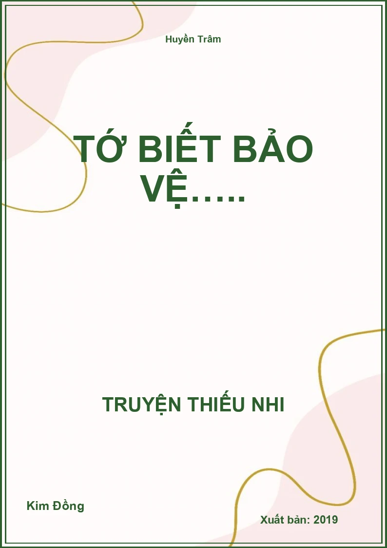 Tớ Biết Bảo Vệ…..