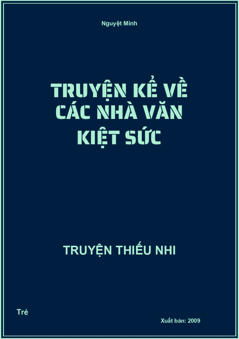 Truyện Kể Về Các Nhà Văn Kiệt Sức