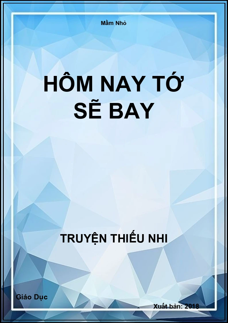 Hôm Nay Tớ Sẽ Bay