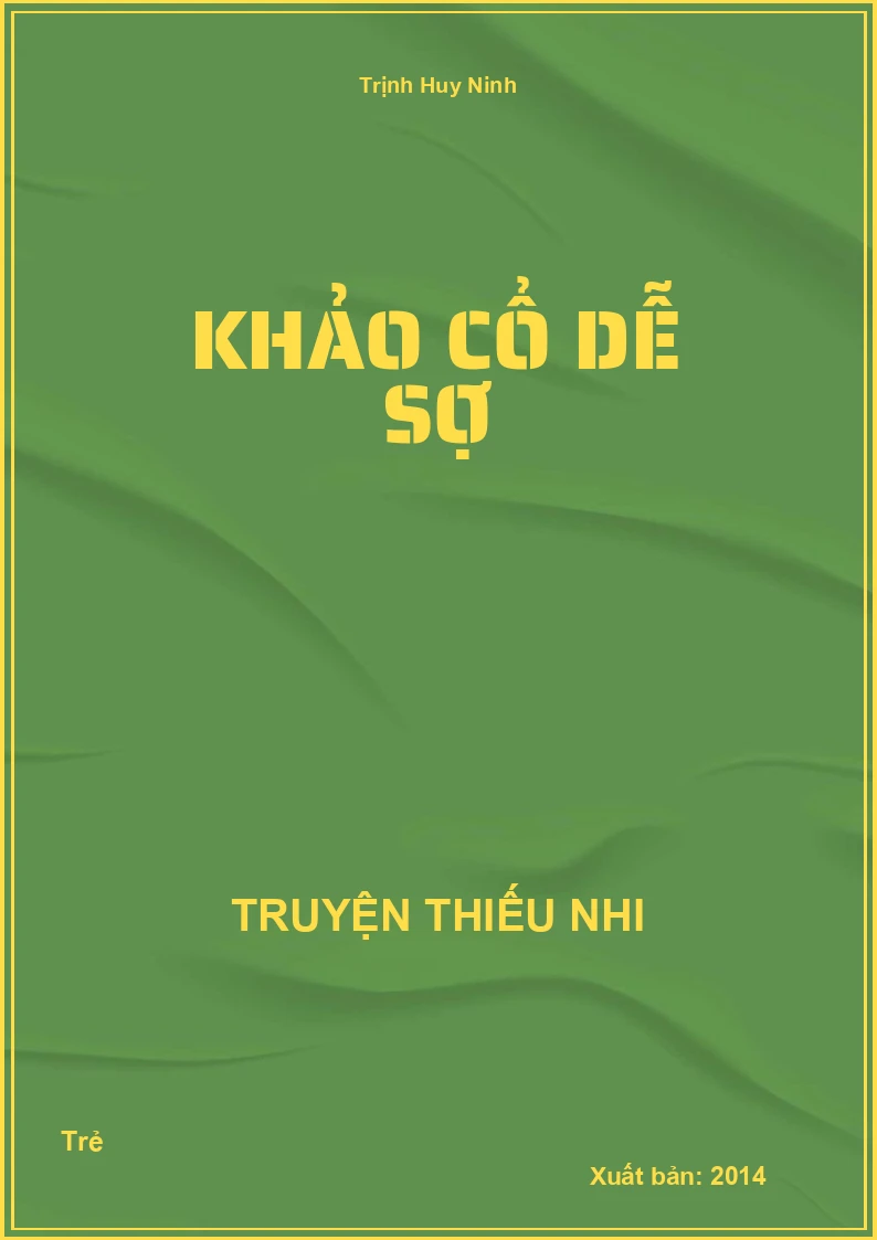 Khảo Cổ Dễ Sợ